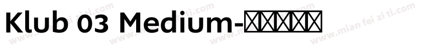 Klub 03 Medium字体转换